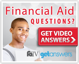 Financial Aid Questions? Get Video Answers