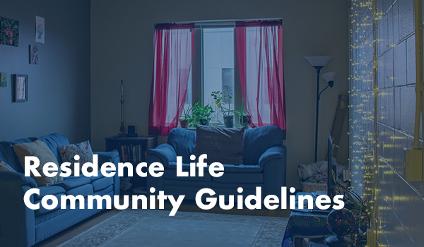 Residence Life Community Guidelines